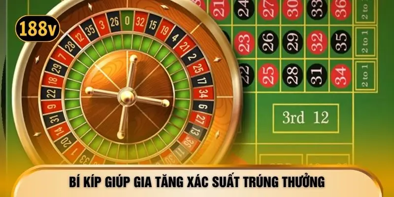 Bí kíp giúp gia tăng xác suất trúng thưởng