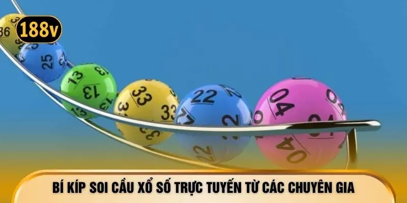Bí kíp soi cầu xổ số trực tuyến từ các chuyên gia
