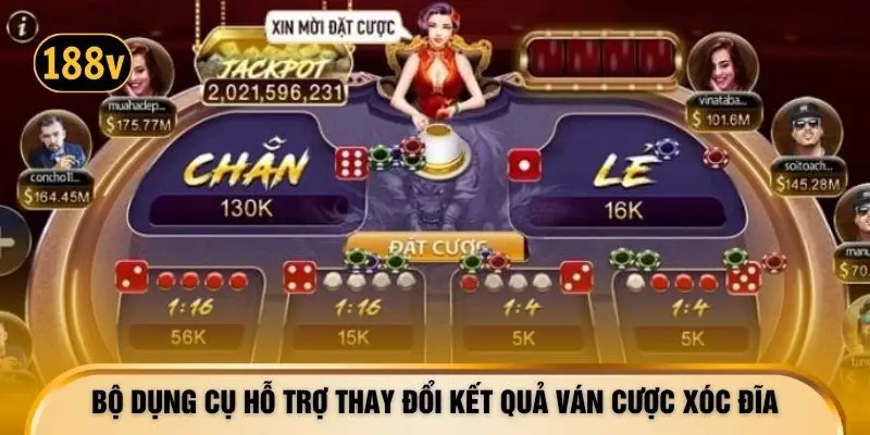 Bộ dụng cụ hỗ trợ thay đổi kết quả ván cược Xóc Đĩa