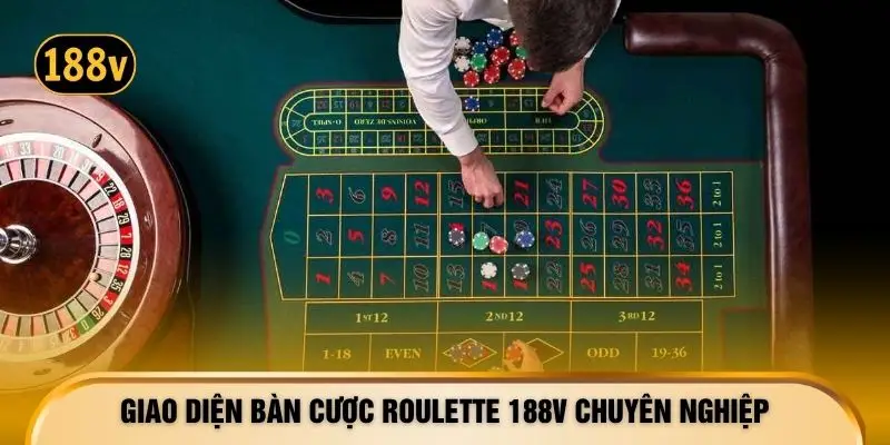 Giao diện bàn cược Roulette 188V chuyên nghiệp